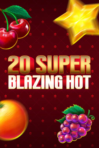 Демо игра 20 Super Blazing Hot играть онлайн | CasinoX бесплатно