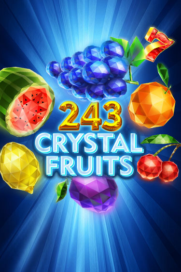 Демо игра 243 Crystal Fruits играть онлайн | CasinoX бесплатно