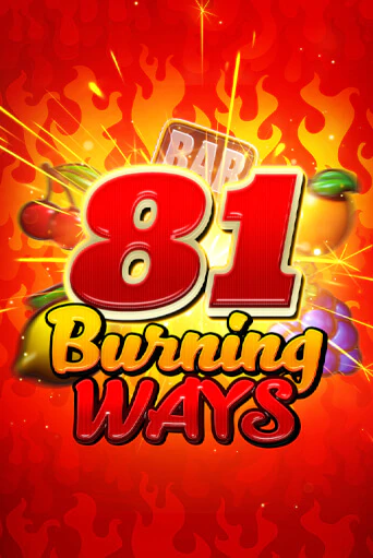 Демо игра 81 Burning Ways играть онлайн | CasinoX бесплатно