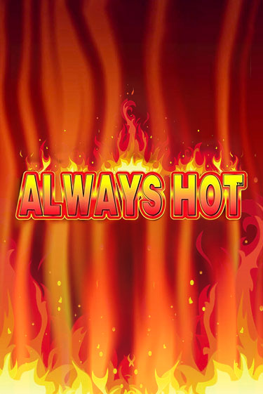 Демо игра Always Hot играть онлайн | CasinoX бесплатно