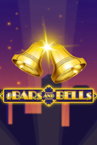 Демо игра #Bars And Bells играть онлайн | CasinoX бесплатно
