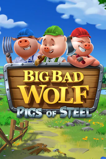 Демо игра Big Bad Wolf: Pigs of Steel играть онлайн | CasinoX бесплатно