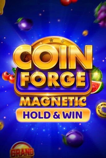 Демо игра Coin Forge Magnetic играть онлайн | CasinoX бесплатно