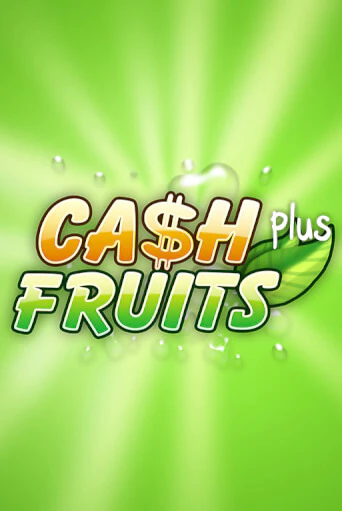 Демо игра Cash Fruits Plus играть онлайн | CasinoX бесплатно