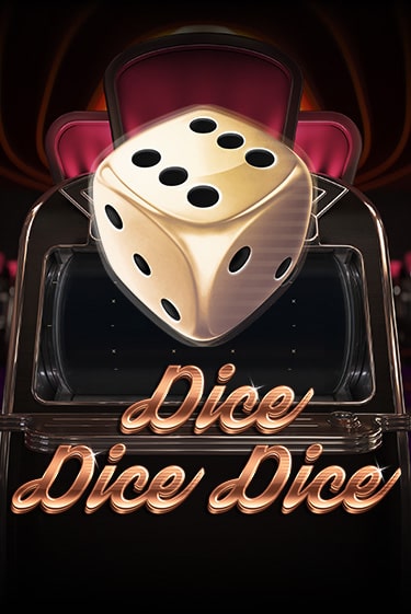 Демо игра Dice Dice Dice играть онлайн | CasinoX бесплатно