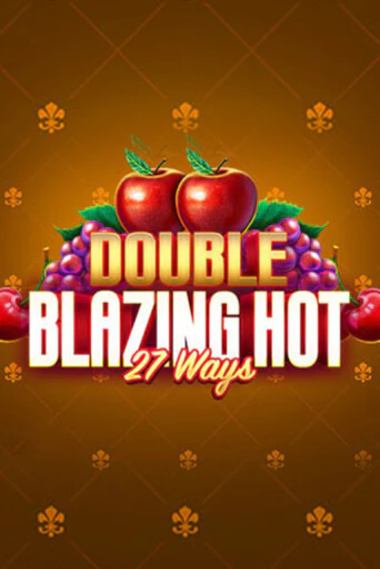 Демо игра Double Blazing Hot 27 Ways играть онлайн | CasinoX бесплатно