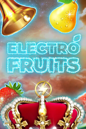 Демо игра Electro Fruits играть онлайн | CasinoX бесплатно