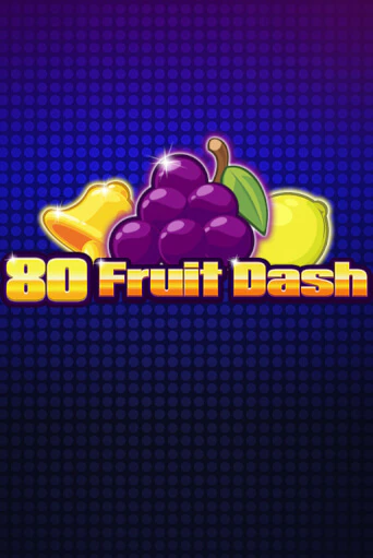 Демо игра 80 Fruit Dash играть онлайн | CasinoX бесплатно