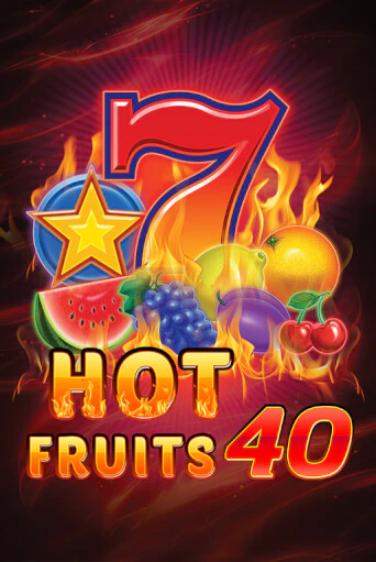 Демо игра Hot Fruits 40 играть онлайн | CasinoX бесплатно
