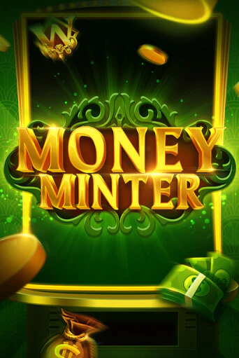 Демо игра Money Minter играть онлайн | CasinoX бесплатно