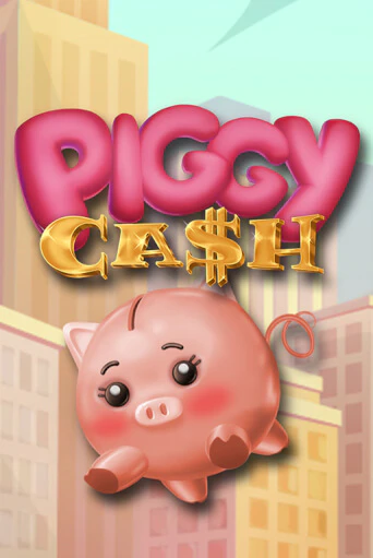 Демо игра Piggy Cash играть онлайн | CasinoX бесплатно