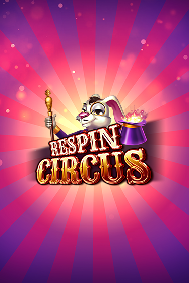 Демо игра Respin Circus играть онлайн | CasinoX бесплатно
