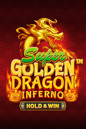 Демо игра Super Golden Dragon Inferno играть онлайн | CasinoX бесплатно