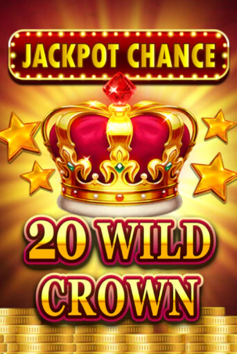 Демо игра JACKPOT CHANCE - 20 WILD CROWN играть онлайн | CasinoX бесплатно
